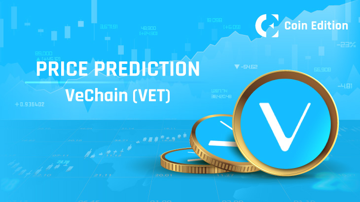 Прогноз цены VeChain (VET) на 2023-2030 годы: скоро ли цена VET достигнет $0.05?