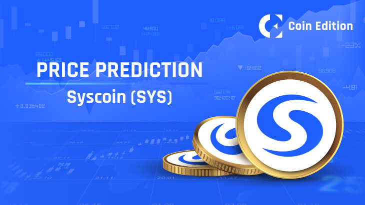 Predicción del precio de Syscoin (SYS) 2024-2030: ¿El precio de SYS alcanzará pronto 1 dólar?