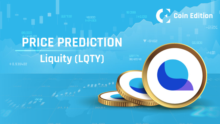 Прогноз цены Liquity (LQTY) на 2023-2030 годы: скоро ли цена LQTY достигнет $10?