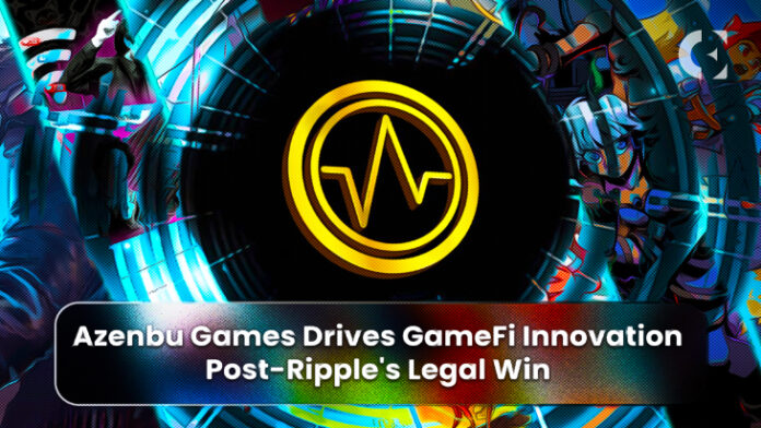 Azenbu Games Drives GameFi Innovation Post-Ripple’s Legal Win
