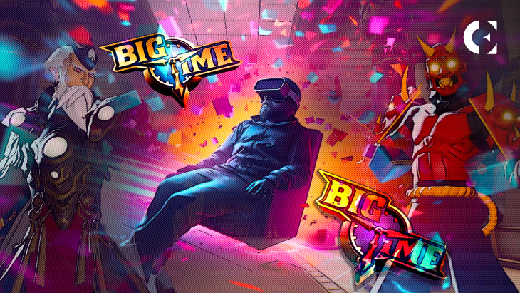 Big Time (BIGTIME): An AAA-Quality Crypto NFT Game
