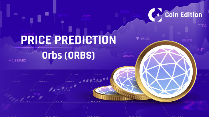 ORBS Price Prediction 2023-2030: Will ORBS Price Hit $1 Soon?