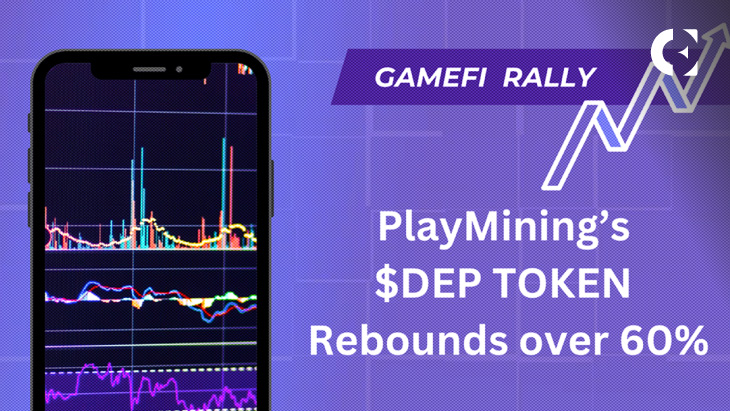 PlayMining’s DEP Token Rebounds over 60% Ahead of AXS & SAND in Q4 GameFi Rally