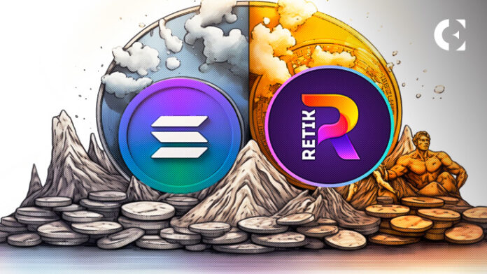 Utility and Versatility Is What Makes Solana (SOL) and Retik Finance (RETIK) Stand Out From the Other Cryptocurrencies