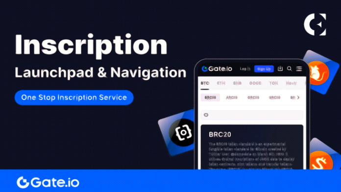 Gate.io Announces Launch of Innovative Inscription Launchpad and Navigation Services