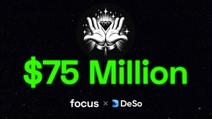 Coinbase-Backed DeSo SocialFi App Focus Raises $75 Million in One Week