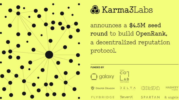 Karma3 Labs Raises a $4.5M Seed Round Led By Galaxy and IDEO CoLab to Build OpenRank, a Decentralized Reputation Protocol