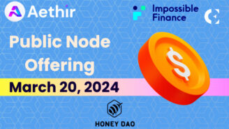 HoneyDAO Partners With Impossible Finance For The Much-Awaited Aethir Public Node Offering