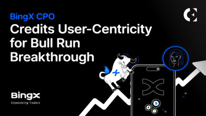 The CPO of BingX Cites User-Centric Approach as Core to Bull Run Breakthrough