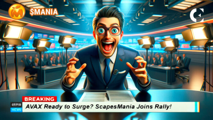 Breaking : AVAX prêt à déferler ? ScapesMania Joins Rally!