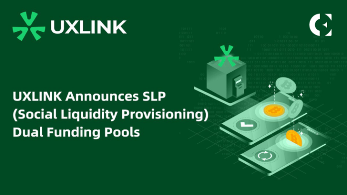 UXLINK Announces SLP (Social Liquidity Provisioning) Dual Funding Pools