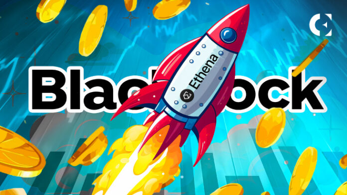 Ethena to Launch Stablecoin Backed by BlackRock’s Tokenized BUIDL Fund