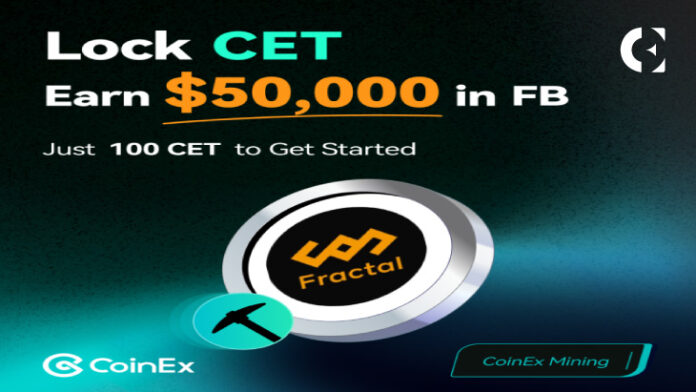 Seize the Opportunity！CoinEx Mining: Lock CET to Share $50,000 FB