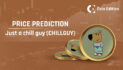 Just-a-chill-guy-CHILLGUY-Price-Prediction