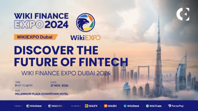 Explore the UAE’s fintech & Web3.0 blueprint: Wiki Finance EXPO Dubai 2024 opens up new opportunities for you!