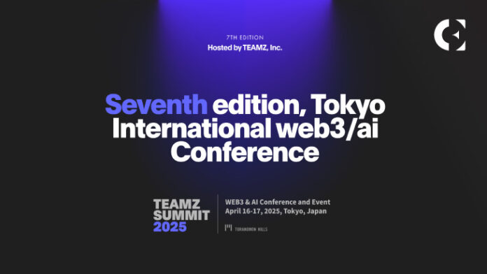 Why You Can’t Miss Tokyo TEAMZ Summit 2025 During the Global Web3 Bull Market