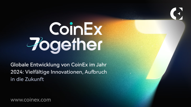 Globale Entwicklung von CoinEx im Jahr 2024: Vielfältige Innovationen, Aufbruch in die Zukunft