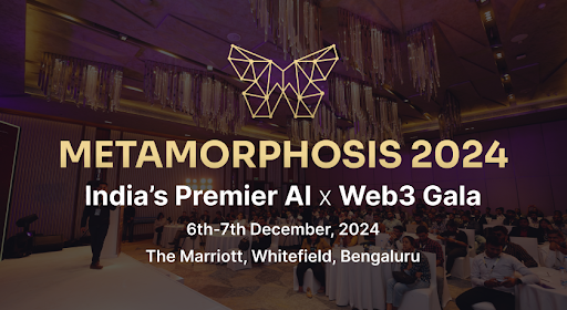 Metamorphosis 2024: India’s Premier AI x Web3 Event