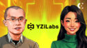 CZ and Ella Zhang Lead YZi Labs into New Era of Innovation