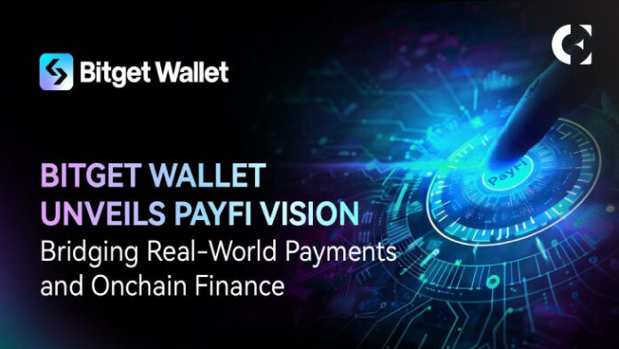 Bitget Wallet Unveils PayFi Vision: Bridging Real-World Payments and Onchain Finance