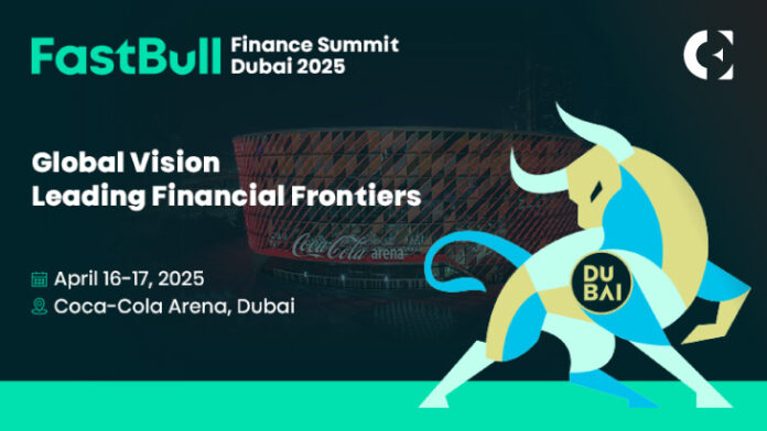 FastBull Finance Summit Dubai 2025: Global Vision Leading Financial Frontiers