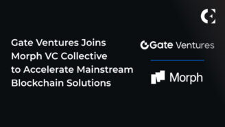 Gate Ventures Joins Morph VC Collective to Accelerate Mainstream Blockchain Solutions