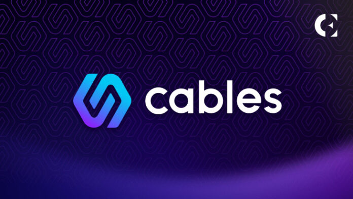 Cables Finance Releases V1.1 White Paper, Outlining Groundbreaking Approach to Real-World Asset Exposure With DeFi 2.0 Yield & Trading