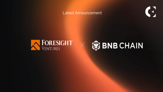 Foresight Ventures Commits $25 Million to Incubate Innovation on BNB Chain