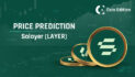 Solayer-LAYER-Price-Prediction