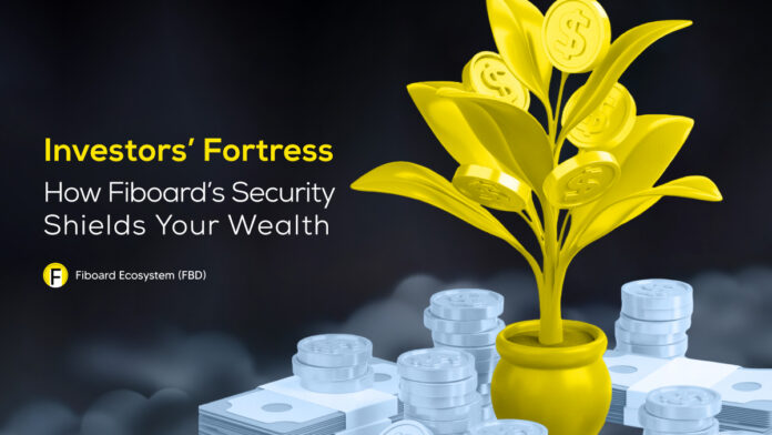 Investors’ Fortress: How Fiboard’s Security Shields Your Wealth