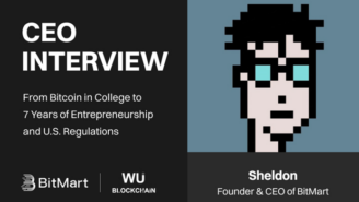 WuBlockchain s’entretient avec Sheldon, fondateur de BitMart: De Bitcoin à l’université à 7 ans d’entrepreneuriat et aux régulations américaines