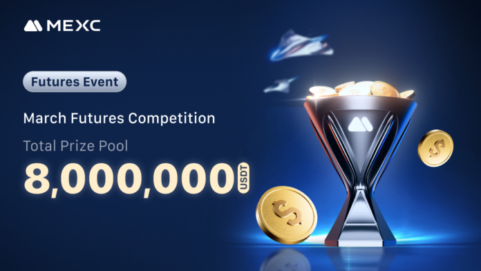 MEXC Launches March Futures Competition with Prize Pool of Up to 8 Million USDT