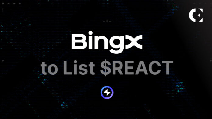 Reactive Network, TGE 이후 첫 거래소 상장으로 BingX에 $REACT 상장 발표