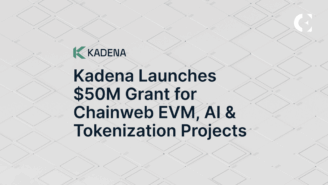 Kadena Launches $50M Grant for Chainweb EVM, AI & Tokenization Projects