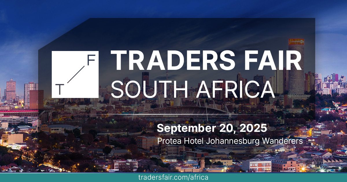 Calling All South African Traders: Join the Traders Fair 2025 in Johannesburg