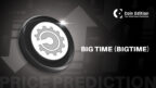Big Time Price Prediction for June 2025