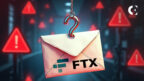 FTX Creditors, Beware: A New Phishing Scam Is Targeting You