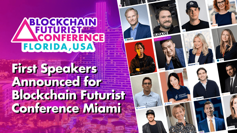 First Speakers Announced for Blockchain Futurist Conference Miami, the Next Major Web3 Event in the U.S.