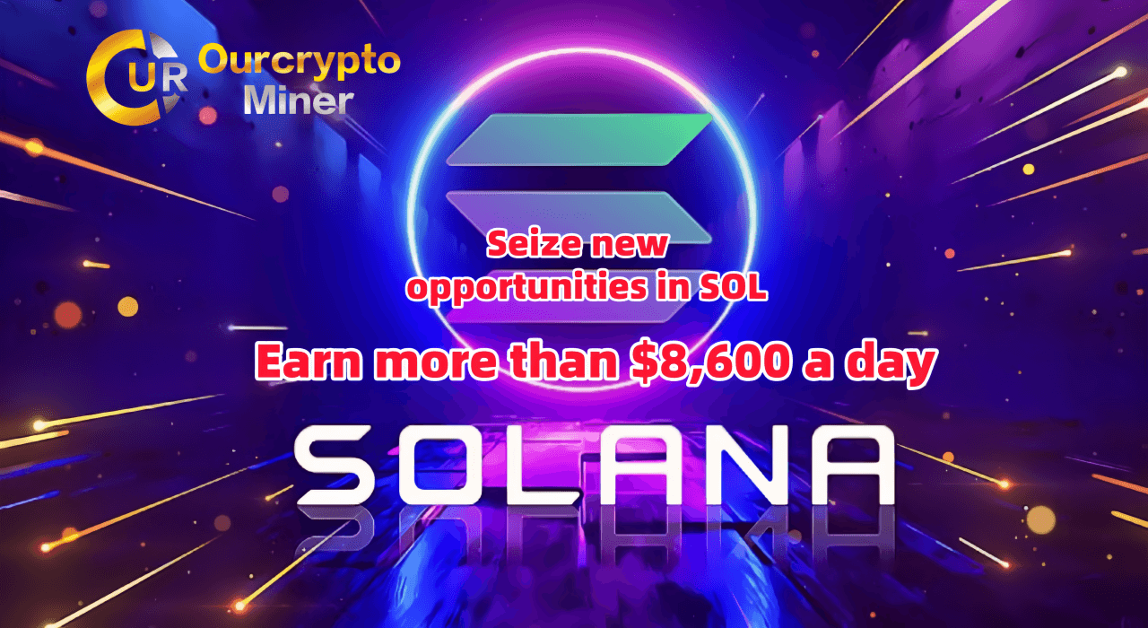 8 600 $ par jour – une nouvelle opportunité pour les détenteurs de SOL avec OurCryptoMiner