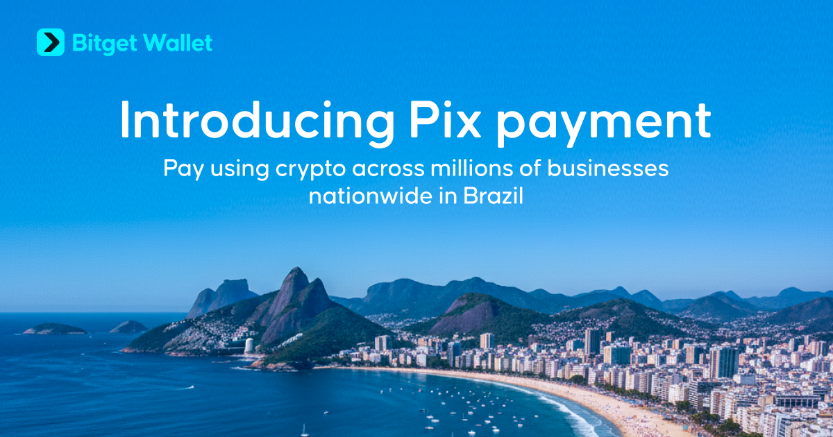 Bitget Wallet Brings Crypto Payments to Pix, Brazil’s $4.6 Trillion Instant Pay System