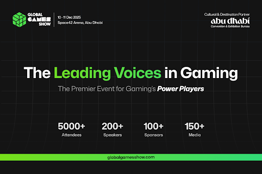 Meet the leading voices of Gaming world at The Global Games Show 2025 hosted by VAP Group in association with Abu Dhabi Convention & Exhibition Bureau in Abu Dhabi