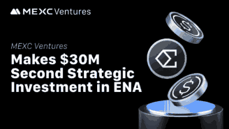 MEXC Ventures Announces Second Strategic Investment in ENA, Total Commitment Reaches $30 Million