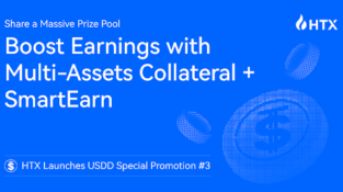 HTX Launches USDD Special Promotion #3: Boost Earnings with Multi-Assets Collateral + SmartEarn and Share a Massive Prize Pool