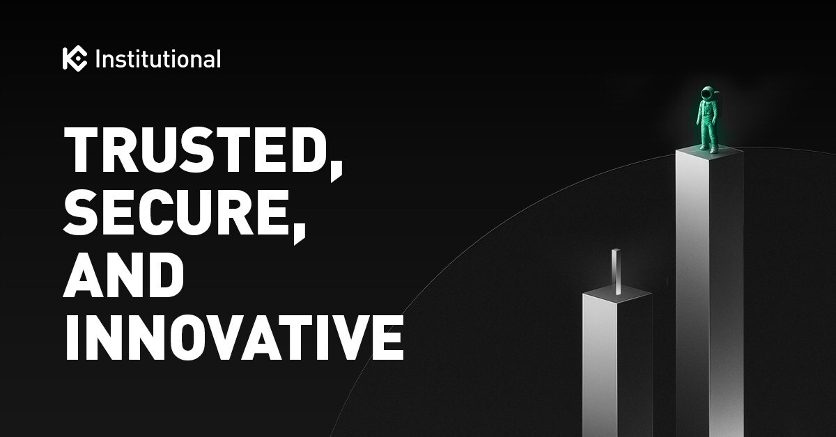 KuCoin Launches “KuCoin Institutional,” Establishing the Preferred Platform for Global Institutional Investors