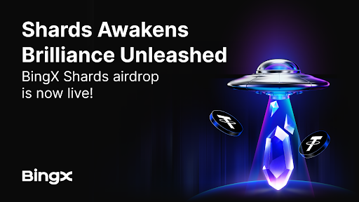 BingX Kicks Off New Phase of BingX Shards with $200,000 Airdrop Prize Pool