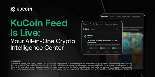 KuCoin Launches KuCoin Feed An AI-Powered, All-in-One Crypto Intelligence Center