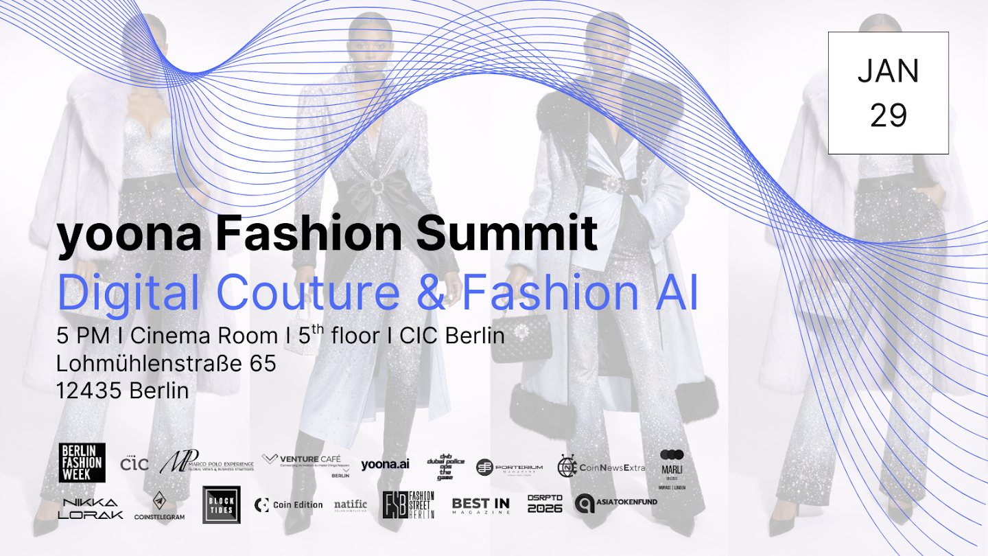 yoona.ai Sets the Stage for Berlin Fashion Week with “yoona Fashion Summit: Digital Couture & Fashion AI”
