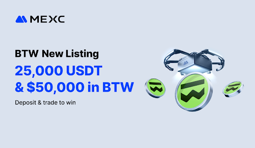 MEXC Lists Bitway (BTW) with $50,000 in BTW and 25,000 USDT Airdrop+ Rewards