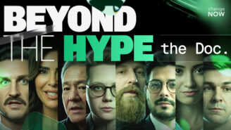 ChangeNow Scales New Heights with Premiere of “Beyond the Hype” Documentary