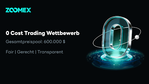 Keine Teilnahmegebühr, 600.000 $ teilen! Zoomex startet den weltweit ersten Trading-Wettbewerb ohne Kapitaleinsatz: Lassen Sie Ihr Können Ihr einziges Kapital sein
